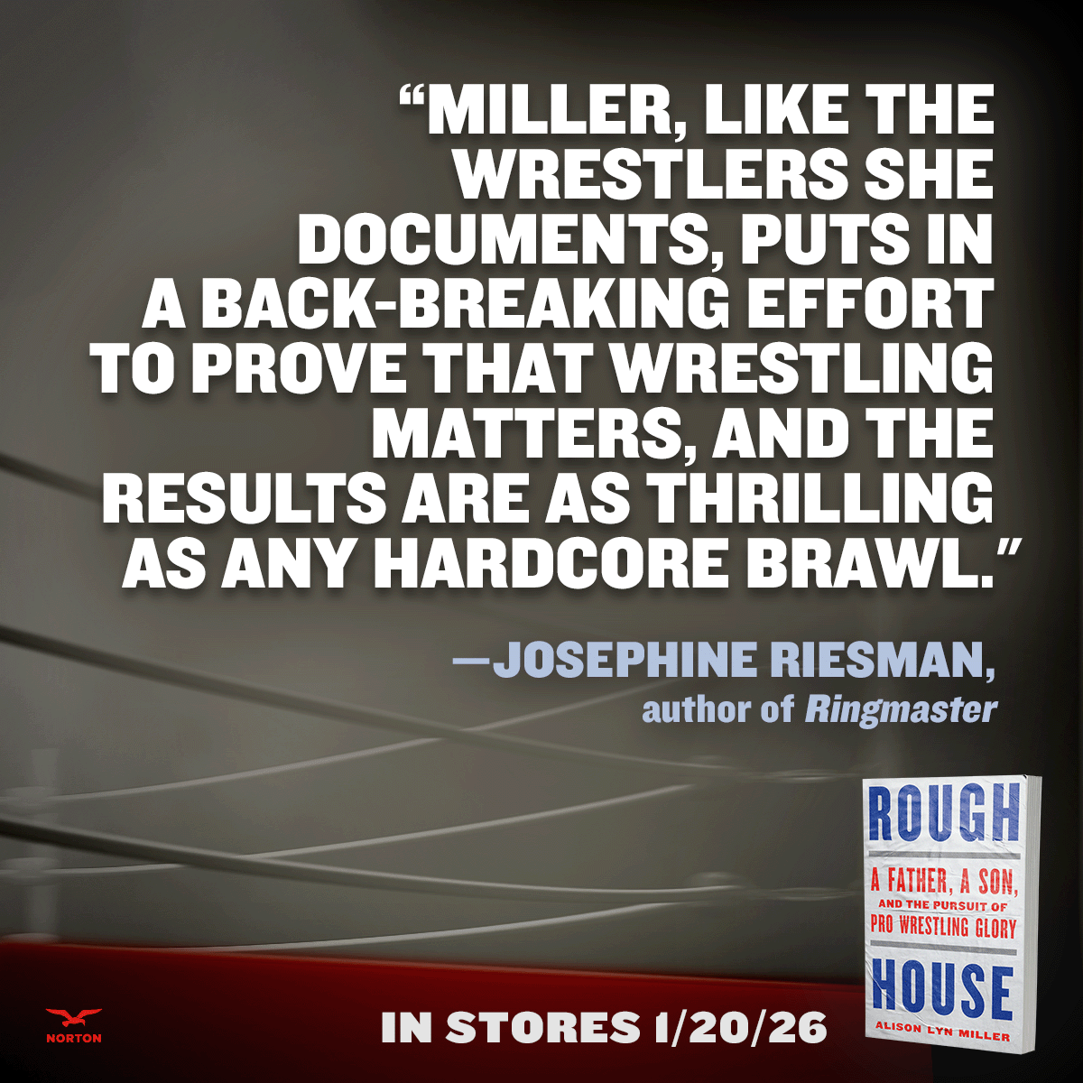 wwnorton's tweet photo. What does it take for a wrestler to break through? Whether you’re a die-hard wrestling fan or new to the spectacle, this true story will leave you cheering for more. ROUGH HOUSE, available everywhere books are sold on 1/20.
https://t.co/YfPEFWEZcT https://t.co/MAG2P7CW8Z