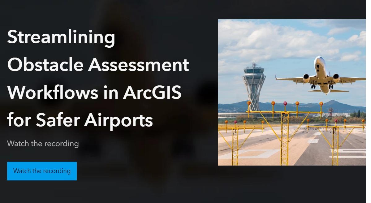 Watch this recording to explore how CAAs and airports can enhance safety by managing and analyzing digital data on obstacles around airports using ArcGIS. ow.ly/YiNA50XLr7y