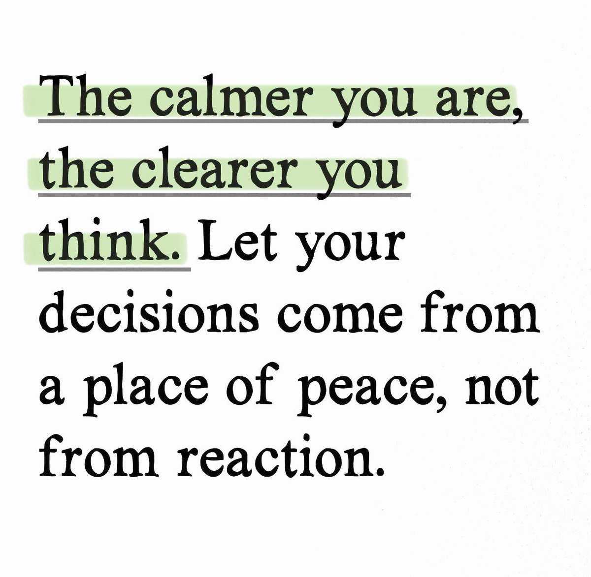 readswithravi's tweet image. The calmer you are, the clearer you think.