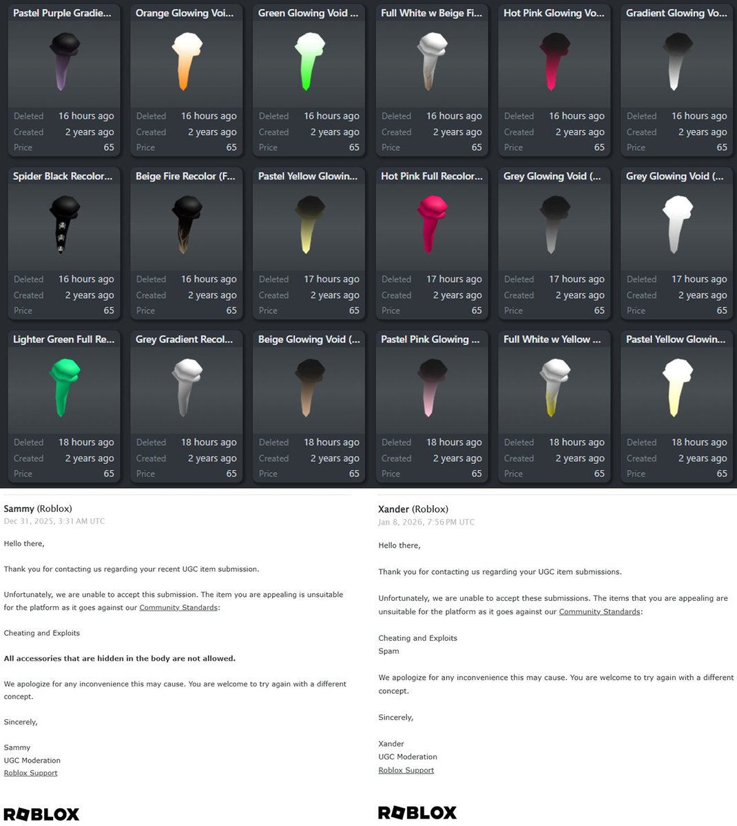 I was gonna wait it out a bit and see what would happen since I really dont like ranting like this in public but so far 151 korblox recolors have been deleted for cheats and exploits and spam reasons 

One of my recent appeals they have replied with the following reason "All