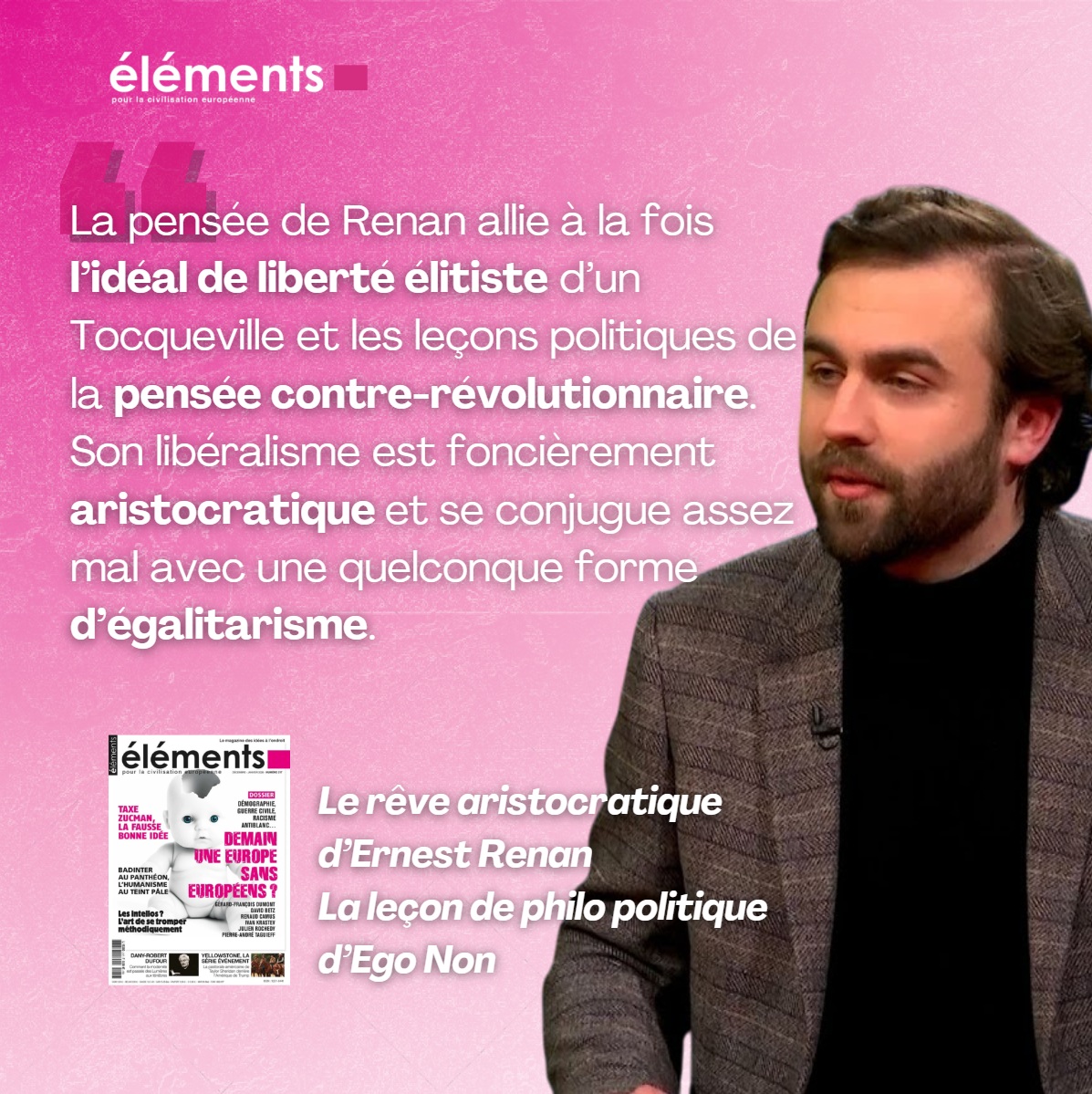 🗞️"Plus qu’un régime politique particulier, c’est le principe de l’oligarchie de l’intelligence que Renan défend".
Le rêve aristocratique d’Ernest Renan, l’oligarchie de l’intelligence contre la tyrannie de la bêtise, par <a href="/EgoNon3/">Ego Non</a> 
👉C'est à retrouver dans la revue Éléments