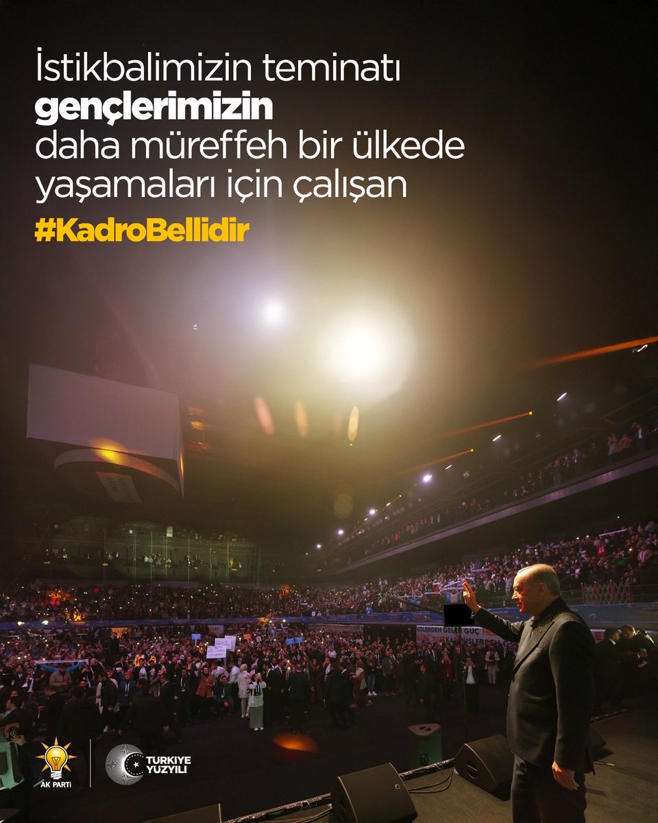 İstikbalimizin teminatı gençlerimizin daha müreffeh bir ülkedeyaşamaları için çalışan #KadroBellidir