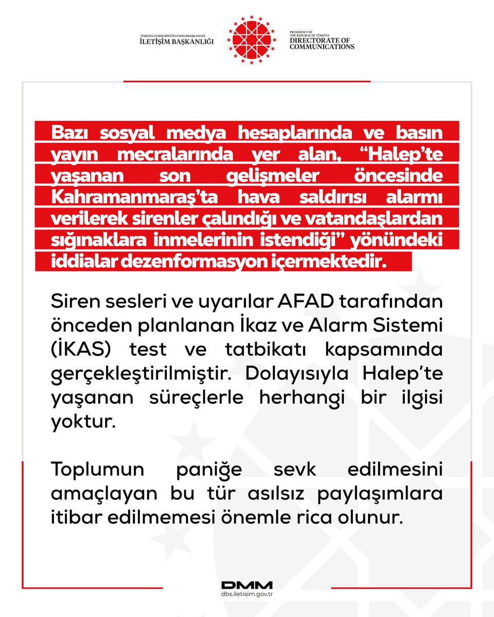 gununyalanlari's tweet image. ✖️“Halep’te yaşanan son gelişmeler öncesinde Kahramanmaraş’ta hava saldırısı alarmı verilerek sirenler çalındığı ve vatandaşlardan sığınaklara inmelerinin istendiği” iddiası yalan.

✅Siren sesleri ve uyarılar AFAD tarafından önceden planlanan İkaz ve Alarm Sistemi (İKAS) test ve…