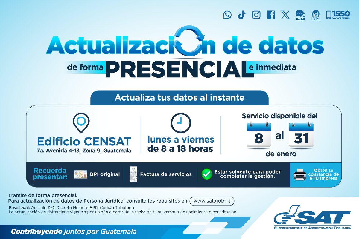 SATGT's tweet image. ✅ ¡Actualiza tus datos al instante!

Desde HOY, hasta fin de mes, la #SAT continuará 🙋‍♀️🙋ampliando horarios para facilitar los trámites de actualización de datos de forma #presencial e inmediata ⚡️.

📆 del 8 al 31 de enero
🕗 8 a 18 horas
📍 Edificio CENSAT, 7a. avenida 4-13…