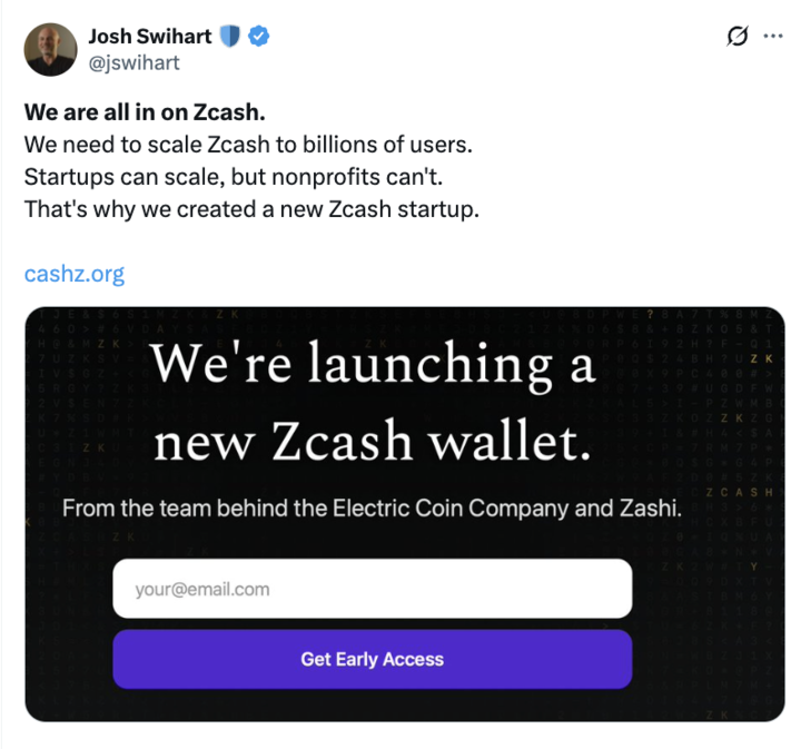 JUST IN: ZCash creator Josh Swihart (<a href="/jswihart/">Josh Swihart 🛡</a>) announces on X that his team is "launching a new Zcash wallet."