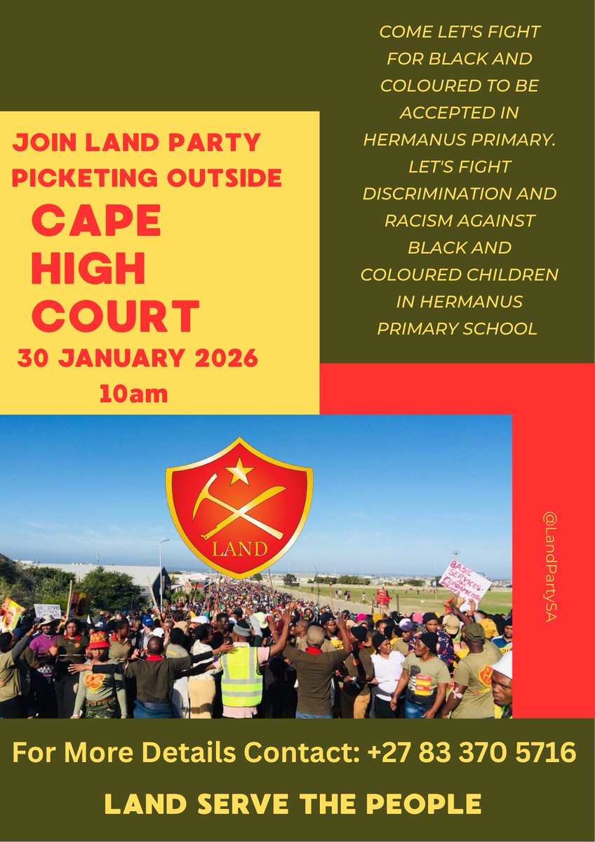 gndzongana's tweet image. Join @LandPartySA outside Cape High Court. The Land Party will be fighting Hermanus Primary School at Cape High Court for discrimination and racism against black and coloured children. For transport, please contact our national organiser comrade Limanye Leohla at +27 83 370 5716