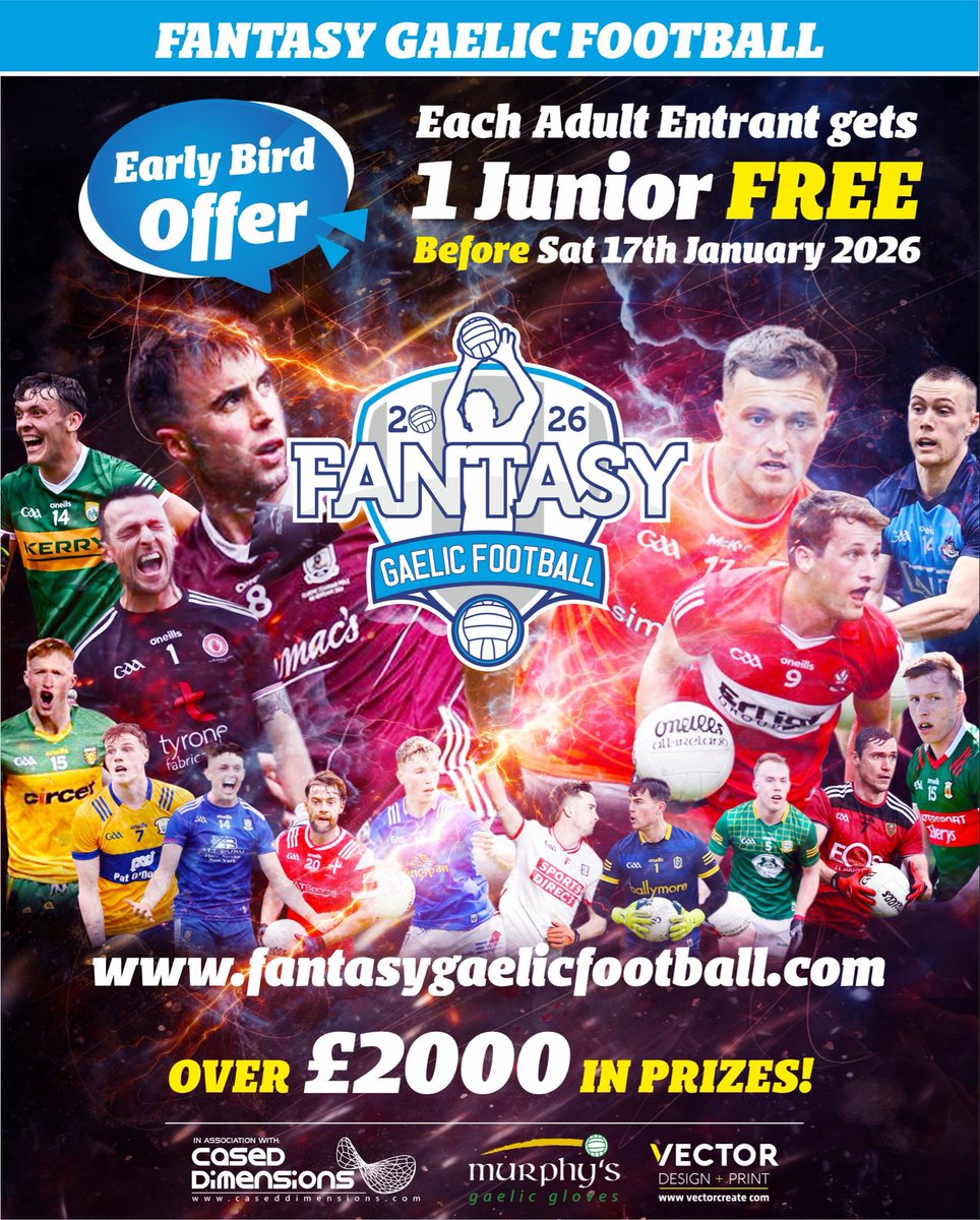 Fantasy Gaelic Football 2026 is NOW LIVE!
#FGF26 with <a href="/murphysgloves/">ciaran murphy</a> 

🚨EARLY BIRD OFFER!🚨
Until Sat 17th Jan, Each adult entry gets 1 JUNIOR Entry FREE!

✅Treat your Son, Daughter, Neice, Nephew or someone within your club to a free entry!

📲 Enter: fantasygaelicfootball.com
