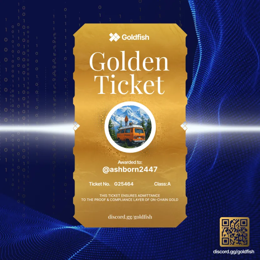 Institutional gold, now on-chain.

Goldfish Golden Ticket secured.

Got it at discord.gg/goldfish