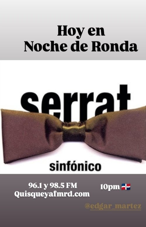 La exquisita producción Serrat Sinfónico, hoy a las 10pm por Quisqueya FM en Noche de Ronda.