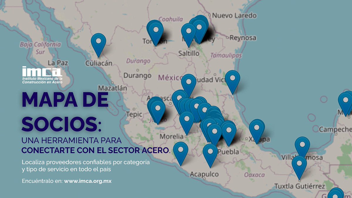Encuentra en 
imca.org.mx/mapa-socios.php
un mapa de socios IMCA organizado por tipo de producto y servicio, para facilitar la identificación de proveedores dentro del sector del acero en México.

¡Una herramienta muy útil para quienes diseñan, fabrican y construyen!