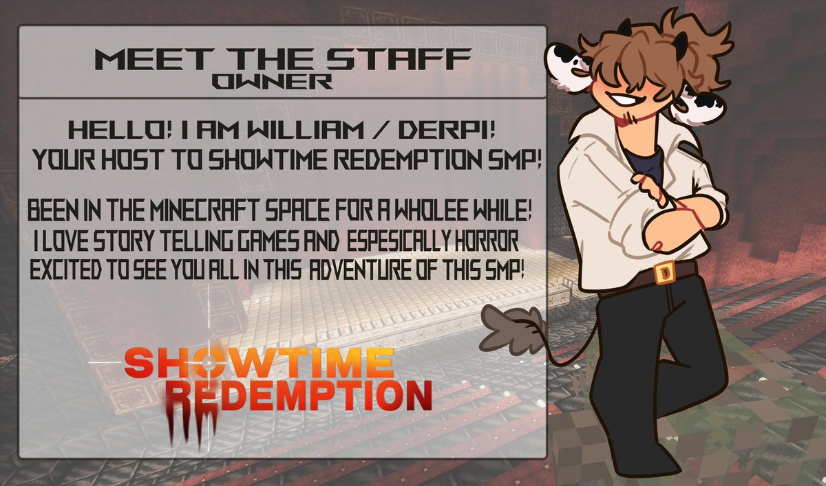 As we grow closer to our starting date, let's give a warm welcome to your wonderful staff that is managing this exciting cast ! 

Starting off with our lovely owner !
#showtimeredemptionsmp #srsmp