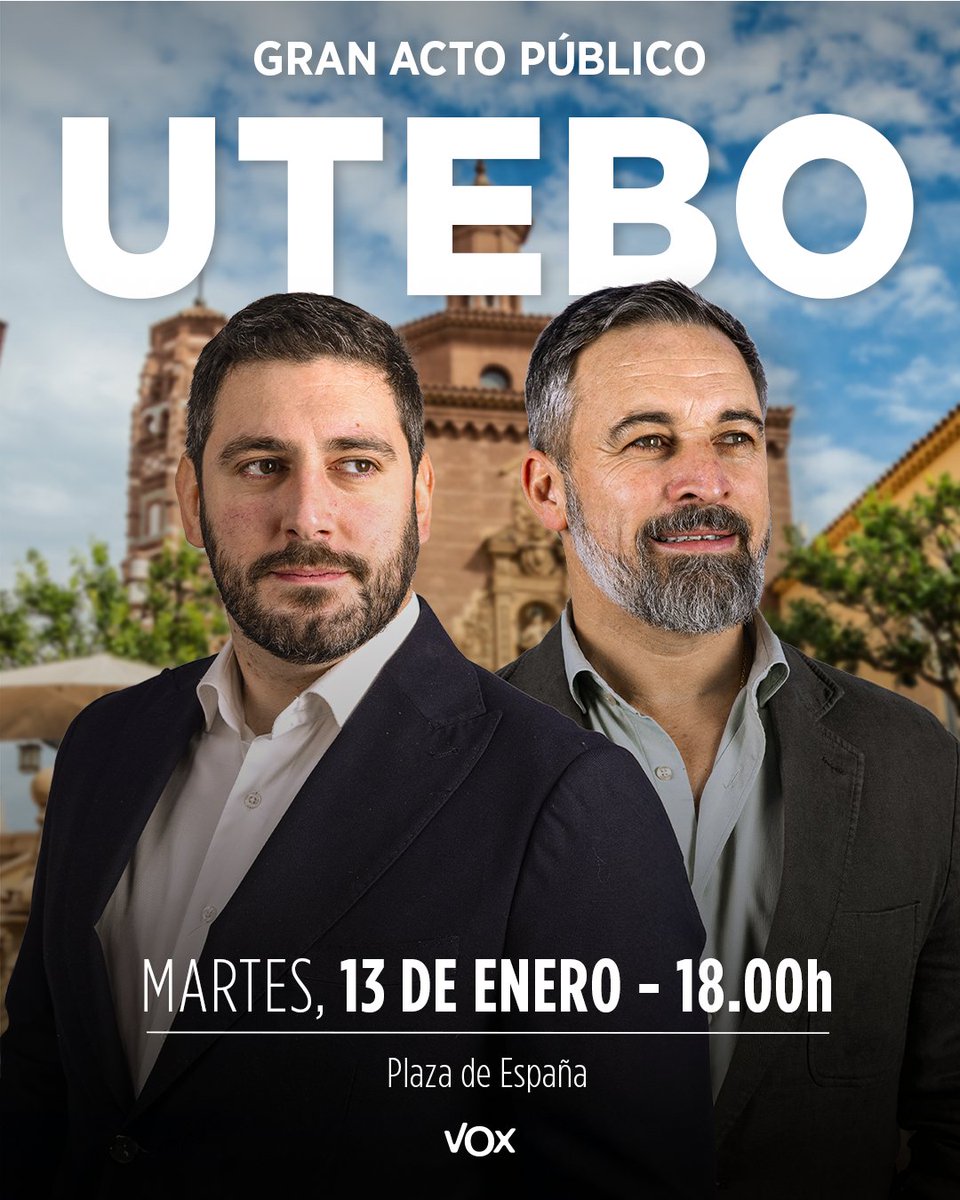 vox_es's tweet image. ACTO PÚBLICO en UTEBO
 
📆 Martes 13 de enero
⏰ 18:00 horas
📍 Plaza de España

ACUDE y acompaña a @Santi_ABASCAL y a @_a_nolasco.

¡TE ESPERAMOS!

💪🇪🇸