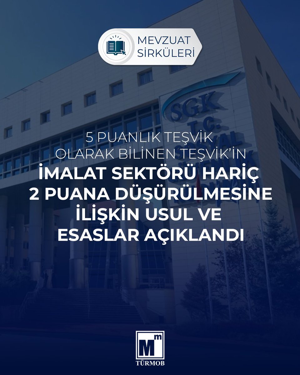 5 Puanlık Teşvik Olarak Bilinen Tekvikin İmalat Sektörü Hariç 2 Puana Düşürülmesine İlişkin Usul ve Esaslar Açıklandı ➡️ turmob.info/3Lxfaxw

#türmob