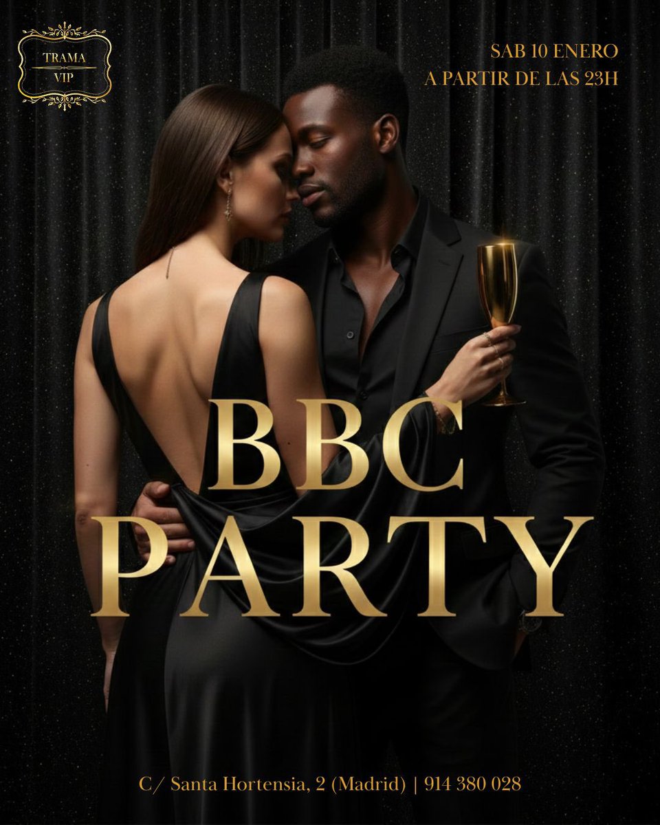 BBC PARTY. 🥂✨ El contraste que estabas esperando. Sofisticación, deseo y el ambiente más exclusivo de Madrid.

📍 Calle Santa Hortensia, 2. 🤫