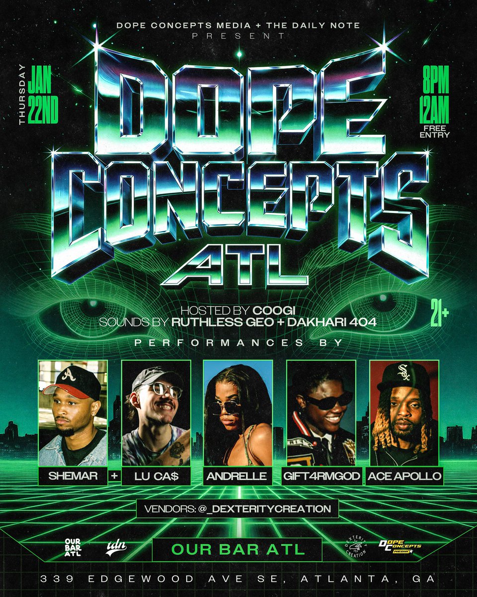 We back with our Dope Concepts series! 

January 22nd at <a href="/ourbaratl/">ourbarlilbitch</a> 

Performances by 
<a href="/Jonathanshemar/">shémar</a> + <a href="/lucasDArasshole/">GAPPED FANGS</a> 
@Thatsandrelle 
<a href="/giftt4rmgod/">Gift4rmGod</a> 
&amp; <a href="/1AceApollo/">#HLE</a> 

Sounds by <a href="/404nightz/">Dakhari4o4</a> + <a href="/ruthlessgeo/">Geo Ruiz 🇳🇮</a> 
Hosted by yours truly 🏆. 

FREE RSVP HERE —>

posh.vip/e/dope-concept…