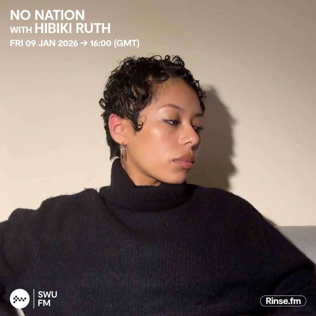 SWUFM's tweet image. Live it's: No Nation wit Hibiki Ruth

Japanese-Ghanian DJ and vinyl collector Hibiki Ruth makes her SWU FM debut alongside No Nation.

Rinse.FM #SWUFM