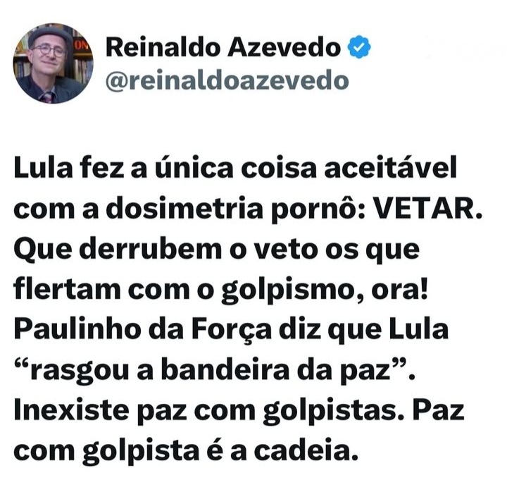 O joguinho do PL DA DOSIMETRIA não deu certo, a gente sabe mto bem oq os nobres congressistas estavam tramando. Agora derrubem o veto vcs, deputados! Chegou a hora do povo ver quem flerta com o golpismo. Só lembrando ao CONGRESSO INIMIGO DO POVO que estamos em 2026.