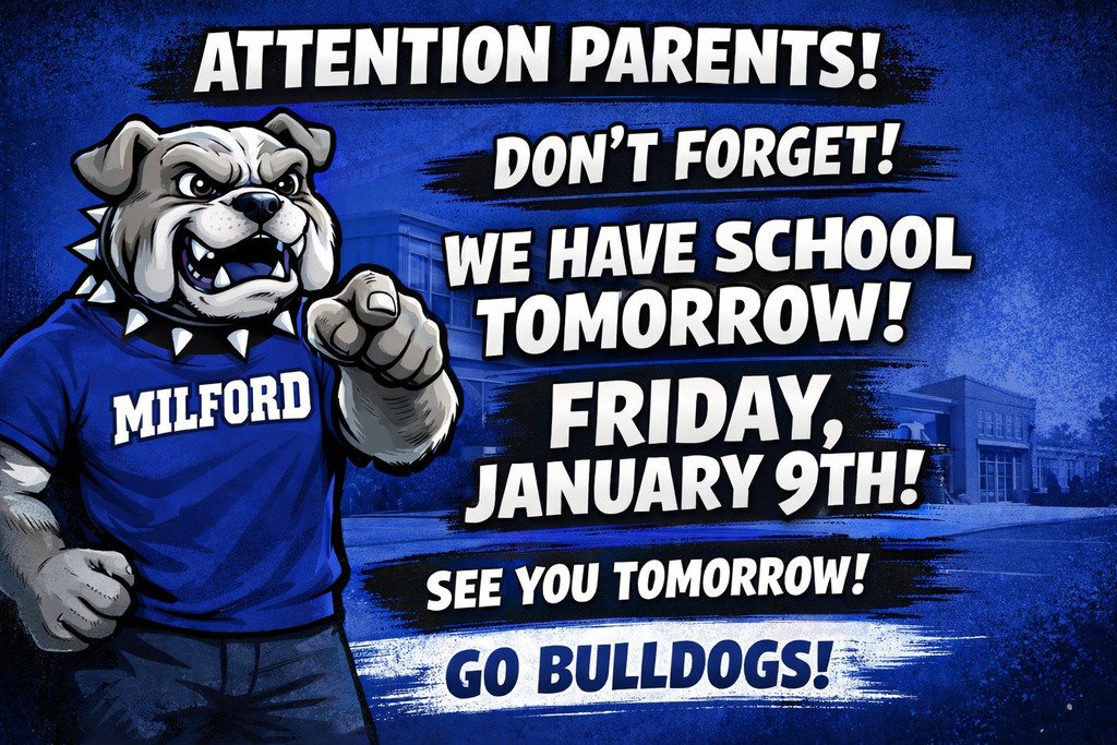 MilfordISD's tweet image. Don’t hit snooze too hard, Bulldog families 👀
📚 We have school tomorrow — Friday, January 9th!
See you in the morning 💙🤍🖤
#MilfordBulldogs #BulldogWay