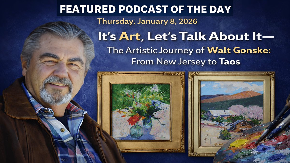 tfoxlaw's tweet image. 🎨 Featured Podcast of the Day! Dive into It’s Art, Let’s Talk About It with Walt Gonske—his artistic journey from New Jersey to Taos is 🔥! Get inspired and explore the story in today’s newsletter. 👇

 Subscribe &amp;amp; listen! bit.ly/3NAblIs #ArtJourney #CreativityUnleashed