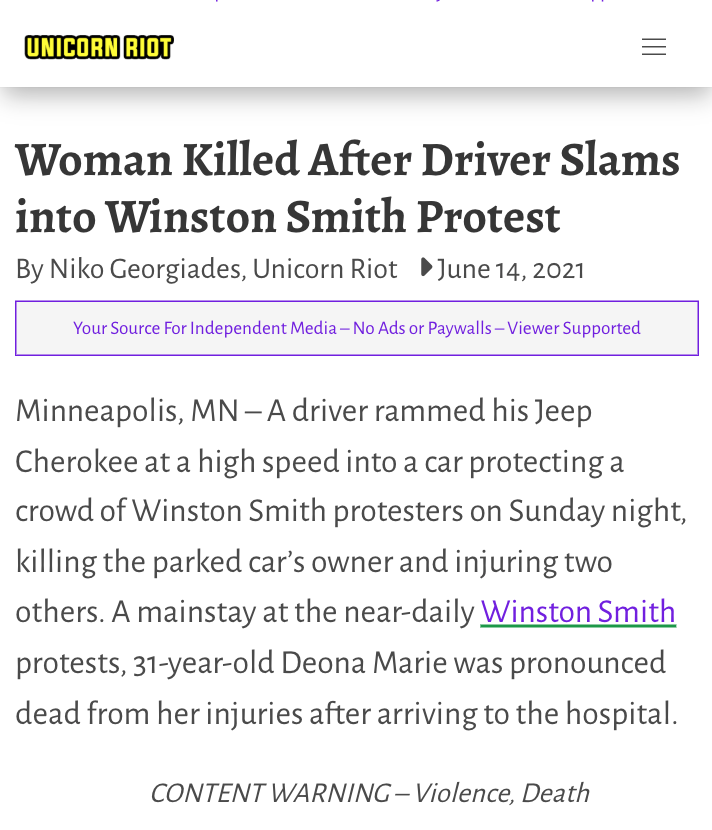 Winston Smith was assassinated after being boxed in by US Marshalls in a Minneapolis parking lot. He was targeted b/c he was a revolutionary.

Days later, Deona Marie was killed by a fascist speeding into a protest for Winston.

We must carry on these stories. Honor the martyrs.
