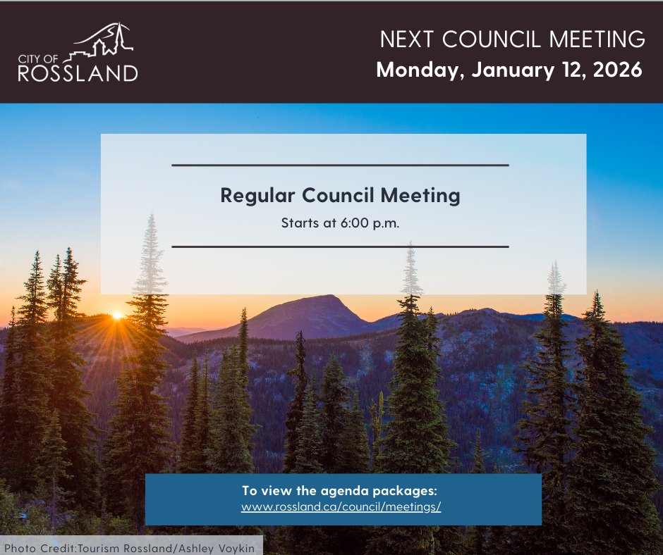 Happy New Year! 🎉

📢 Join us for the next Rossland City Council meetings happening Monday, January 12, 2026 starting at 6:00 PM. 

Everyone is welcome to attend. 
Agenda Link: rossland.civicweb.net/document/52651