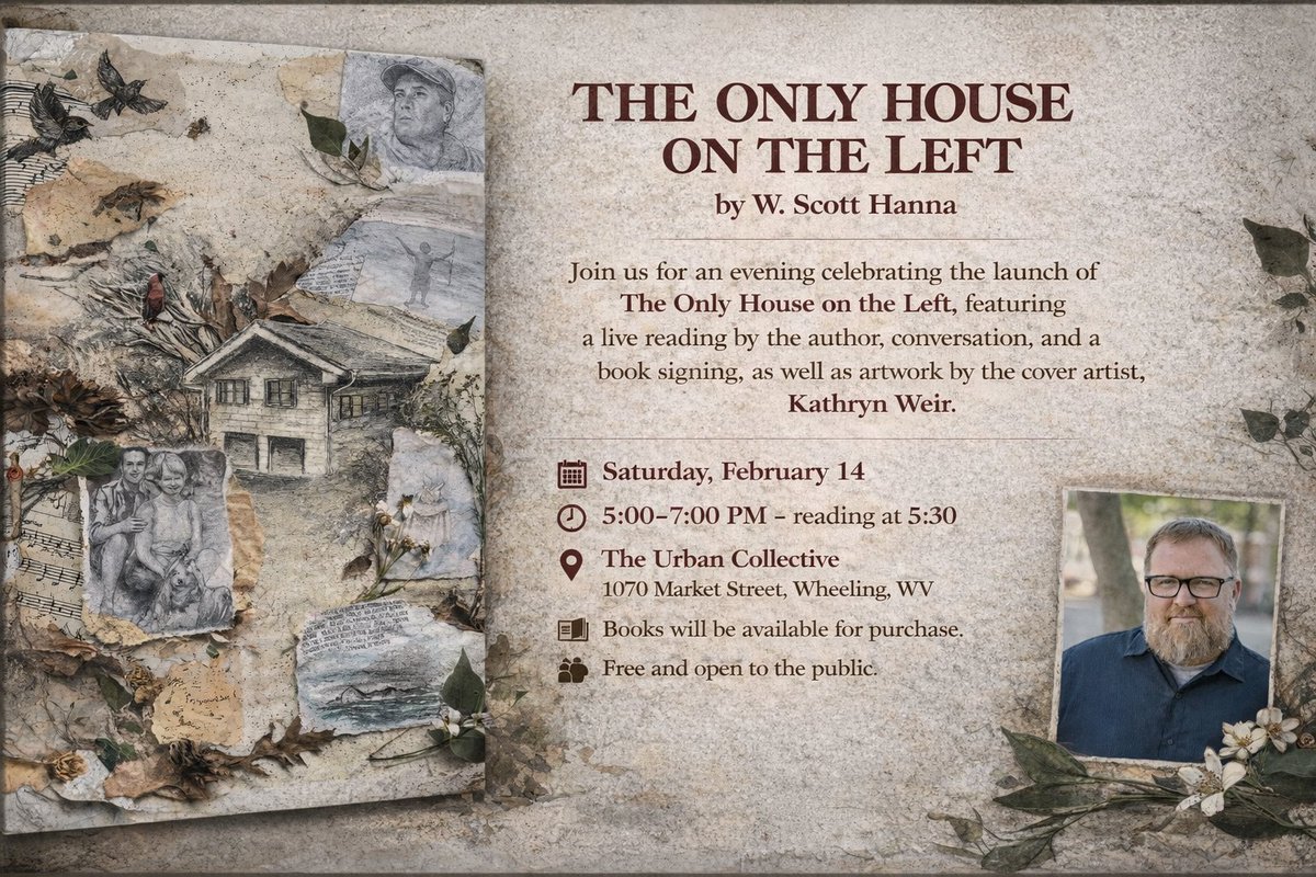 wscotthanna's tweet photo. My debut collection of poems _The Only House on the Left_ is now available from Kelsay Books and Amazon and in-person. See my website https://t.co/lMpAgAOpR0 for more details. Book launch at The Urban Collective in Wheeling on Februrary 14th. https://t.co/uEoOiVycMz