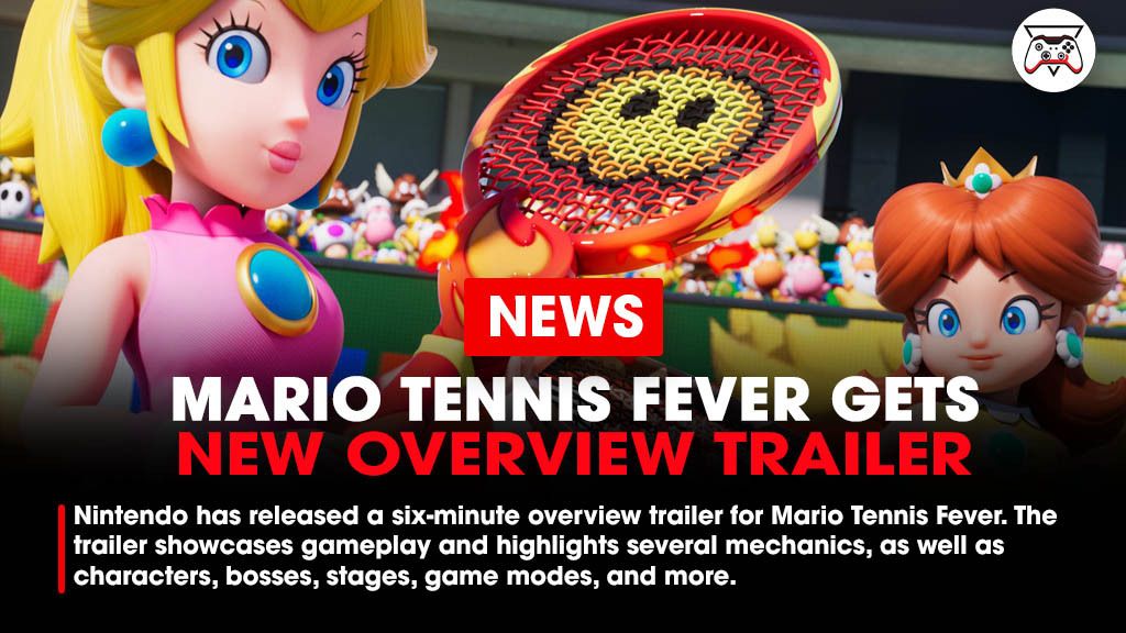 Nintendo released a new overview trailer for Mario Tennis Fever. The trailer showcases gameplay and highlights several mechanics, including Basic Shots and special Fever Rackets, as well as characters, bosses, multiple courts and stages, game modes, and more.

Link -