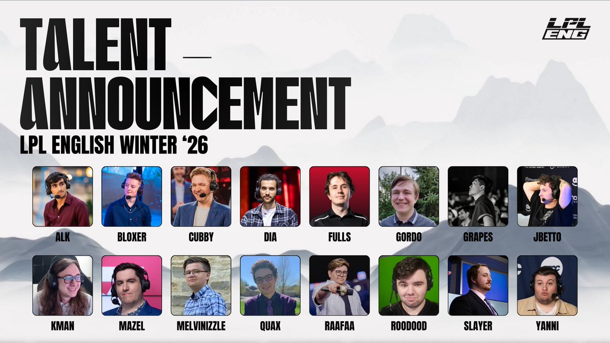 🚩Reinforcements have arrived🚩

Welcoming new faces and bringing back staples from 2025, here is our LPL_English talent lineup for 2026.

A year of growth and opportunity is upon us!