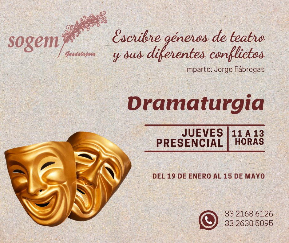 wa.me/5213321686126
Taller presencial, jueves de 11 a 13 horas.
#Dramaturgia #Teatro #Escritura  #escueladeescritores #sogemguadalajara