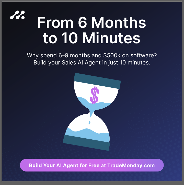 TradeMonday's tweet photo. Why wait 6–9 months &amp; spend $500K on legacy software? TradeMonday AI deploys a custom Sales AI Agent in 10 minutes—disrupting cost, speed &amp; enterprise analytics.

Start free &amp; see ROI instantly: https://t.co/zLsg3nDTbb

#DisruptiveTech #SalesAI #TradeMonday #SaaS #ImmediateROI https://t.co/45bohd6hej