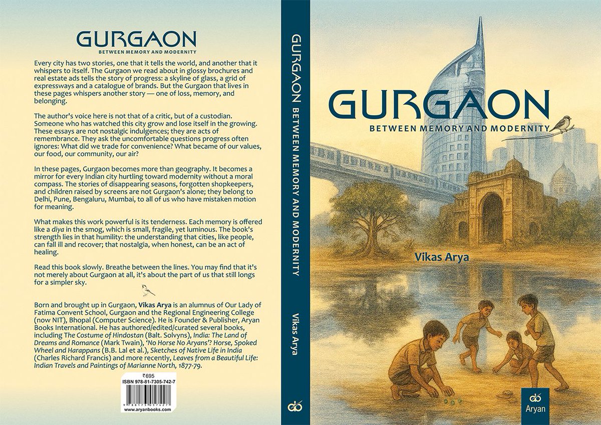 IndicMeenakshi's tweet photo. The evolution of cities has long fascinated scholars, but few accounts feel this intimate.
Gurgaon: Between Memory and Modernity by Vikas Arya traces the city’s journey from Dronacharya’s ashram to a Millennium City—rich in pathos, yet quietly hopeful.
Highly recommended. https://t.co/hPPMOSGz4p
