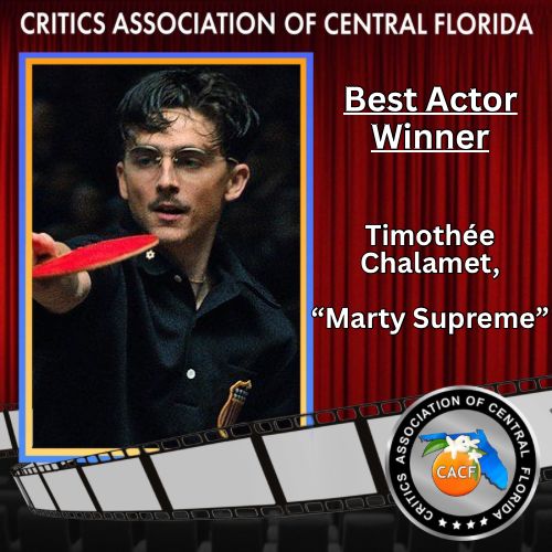 CACF_Critics's tweet image. Best Actor Winner: 
Timothee Chalamet, Marty Supreme
@martysupreme @A24 @RealChalamet #CACF2025