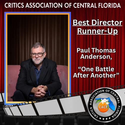 CACF_Critics's tweet image. Best Director Runner-up: 
Paul Thomas Anderson, One Battle After Another
@onebattlemovie @warnerbros #CACF2025