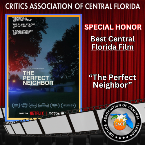 CACF_Critics's tweet image. *CACF Special Honor* Best Central Florida Film Winner: 
The Perfect Neighbor
#ThePerfectNeighbor @Netflix #CACF2025