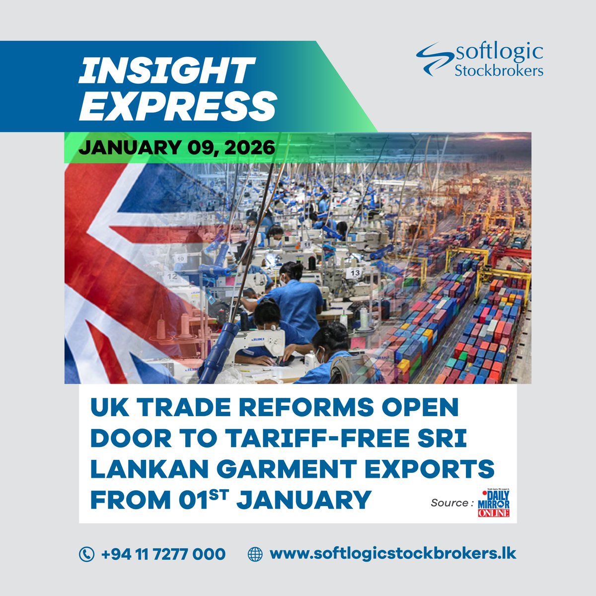 𝗨𝗞 𝘁𝗿𝗮𝗱𝗲 𝗿𝗲𝗳𝗼𝗿𝗺𝘀 𝗼𝗽𝗲𝗻 𝗱𝗼𝗼𝗿 𝘁𝗼 𝘁𝗮𝗿𝗶𝗳𝗳-𝗳𝗿𝗲𝗲 𝗦𝗿𝗶 𝗟𝗮𝗻𝗸𝗮𝗻 𝗴𝗮𝗿𝗺𝗲𝗻𝘁 𝗲𝘅𝗽𝗼𝗿𝘁𝘀 𝗳𝗿𝗼𝗺 𝟬𝟭𝘀𝘁 𝗝𝗮𝗻𝘂𝗮𝗿𝘆

Read more - dailymirror.lk/business/UK-tr…

#UK #Srilanka #Tariff #Exports #Economy #Dailymirroronline #Softlogicstockbrokers