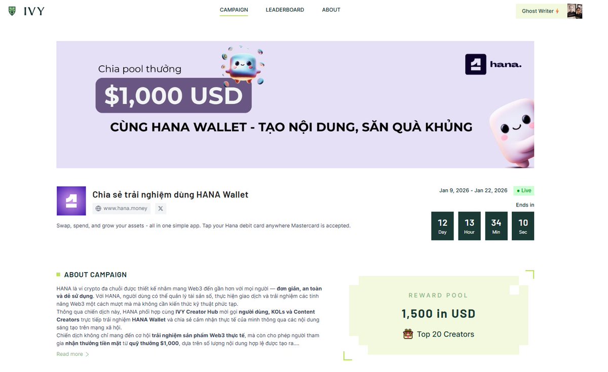 GhostxWriterx's tweet image. MỚI NHẤT: IVY Creator Hub có campaign mới 🏆 @hanawallet 

🔸Tên chiến dịch: Chia sẻ trải nghiệm dùng HANA Wallet
🔸Thời gian: 09/01 - 22/01/2026
🔸Giải thưởng: $1,500 chia cho top 20 creators (trung bình $75 / người)

🔸Cách tham gia: 
1. Tải app Hana Wallet (App