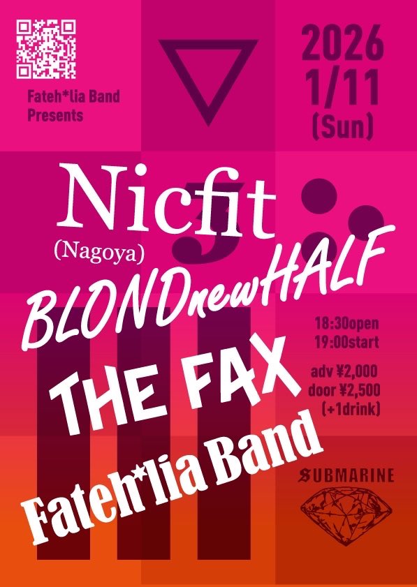 EzoeEndlessSumm's tweet image. 🦋1/11（日）はファテリアバンドで企画します！！🦋

2026.1/11(Sun)
Fateh*lia Band presents |||
KYOTO SUBMARINE 

Nicfit
The Fax
BLONDnewHALF
Fateh*lia Band

18:30open
19:00start
adv¥2000
door¥2500