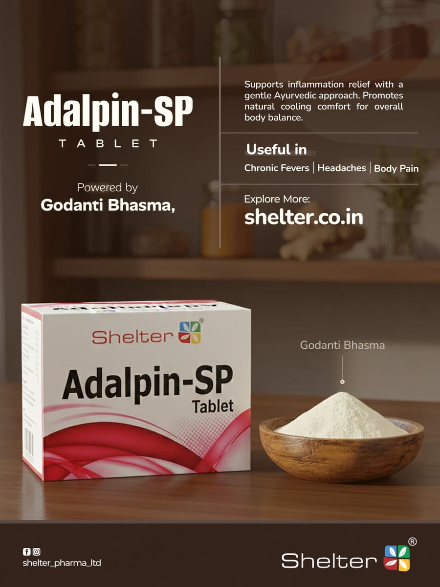 ShelterPharma's tweet image. Looking for natural support against inflammation, body pain, or headaches? 

Adalpin-SP Tablet with Godanti Bhasma offers a gentle Ayurvedic approach for natural cooling &amp;amp; body balance.

🔗 shelter.co.in

#AdalpinSP #Ayurveda #NaturalPainRelief #HolisticHealth