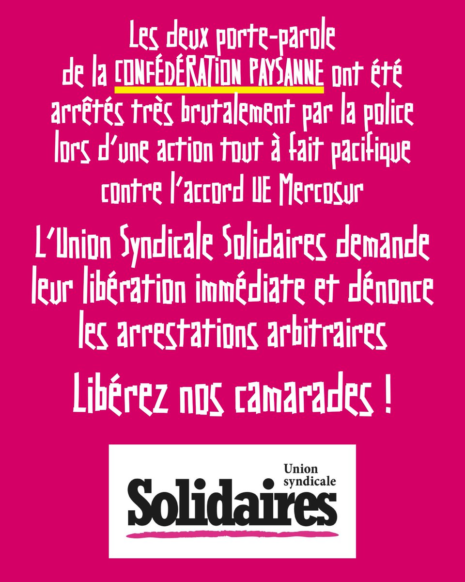 🔴Les deux porte-parole de la <a href="/ConfPaysanne/">Conf' Paysanne</a>  ont été arrêtés très brutalement par la police lors d’une action tout à fait pacifique contre l’accord UE Mercosur
L’Union Syndicale Solidaires demande leur libération immédiate et dénonce les arrestations arbitraires
✊Libérez les
