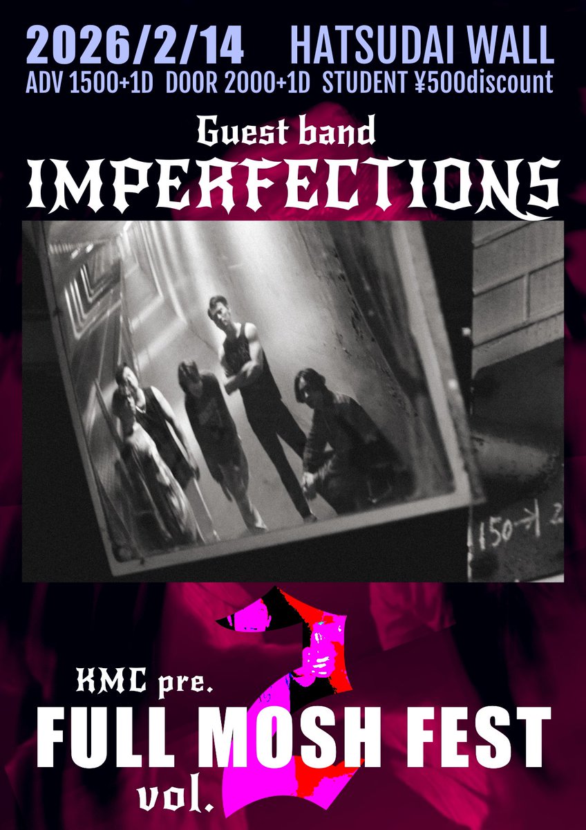 KMC_WSD's tweet image. 【解禁】
👊Guest band👊
IMPERFECTIONS

ゲストバンド解禁第二弾🔥
OSAKA NU-METALCOREバイブスでブチ上がりまショウ🫵🫵