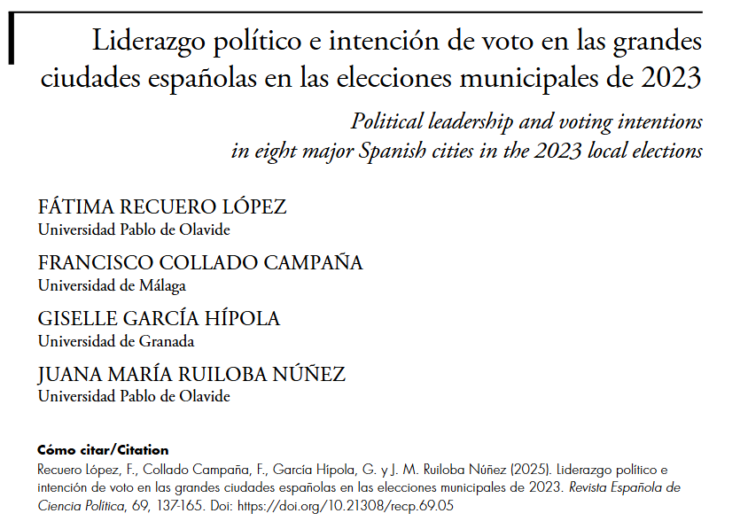 Liderazgo político e intención de voto en las grandes ciudades españolas en las elecciones municipales de 2023, un artículo de Fátima Recuero, Francisco Collado, Giselle García y Juana María Ruiloba, publicado en el último número de la RECP.

➡️ shorturl.at/Bun52