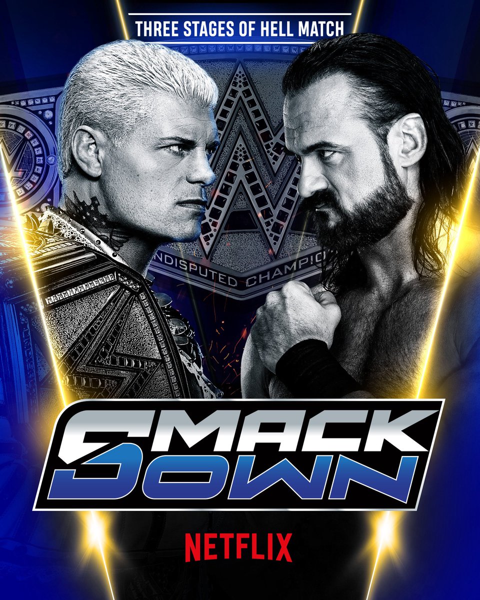 WWEIndia's tweet photo. TONIGHT on #SmackDown LIVE at 12:30 AM (IST) on @NetflixIndia:

🔵 Cody Rhodes vs. Drew McIntyre - Three Stages of Hell Match for the Undisputed WWE Title
🔵 Trick Williams vs. Rey Fenix
🔵 The Wyatt Sicks vs. The MFTs - Eight-Man Tag Team Match https://t.co/PZYVpFCSJL