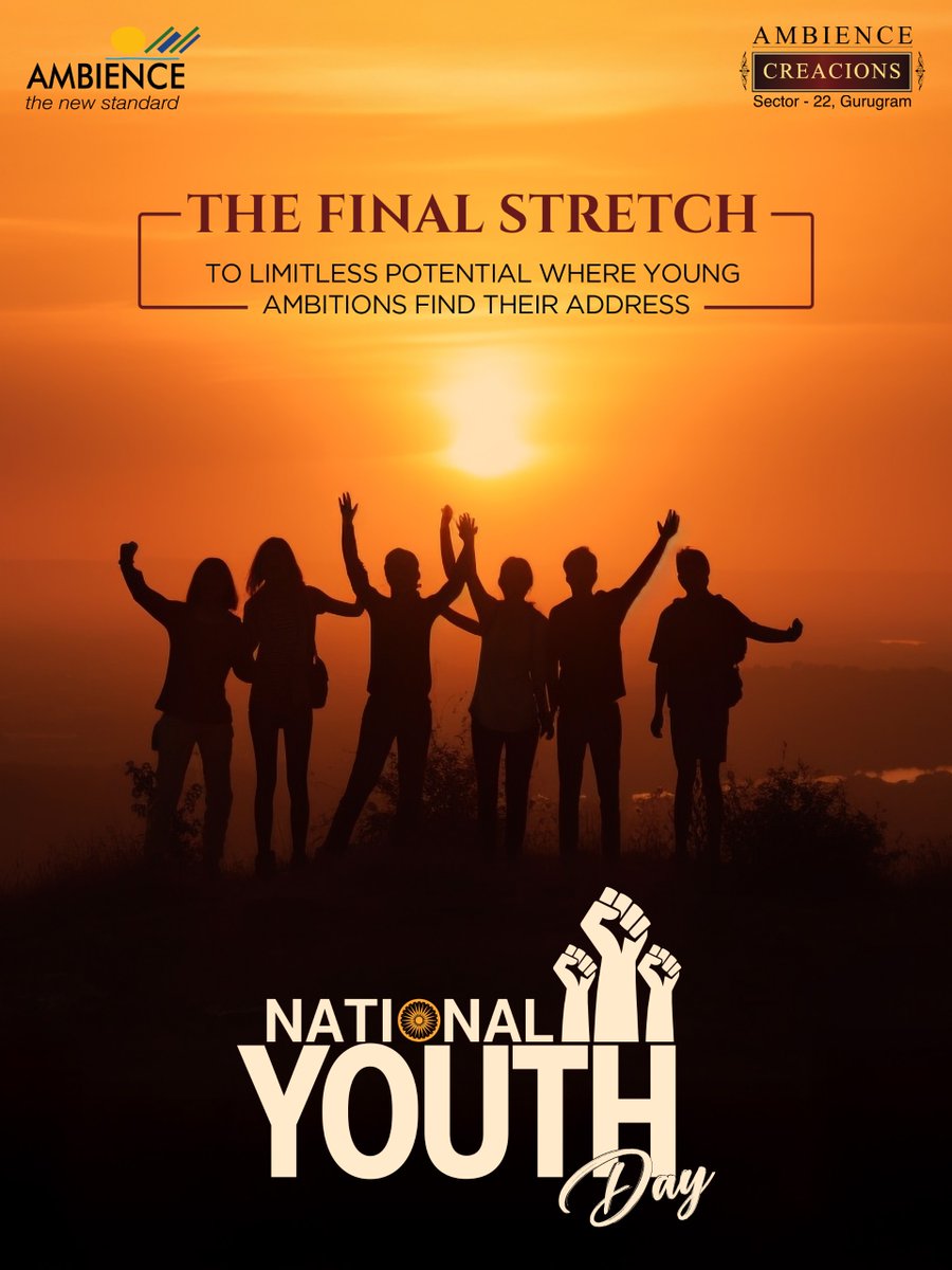 To the dreamers building tomorrow, your vision deserves a home as bold as your aspirations. On National Youth Day, we celebrate the brilliance that shapes India's future.

#NationalYouthDay #YouthDay2026 #IndiaYouth #EmpoweringYouth #AmbienceCreacions #AmbienceGroup