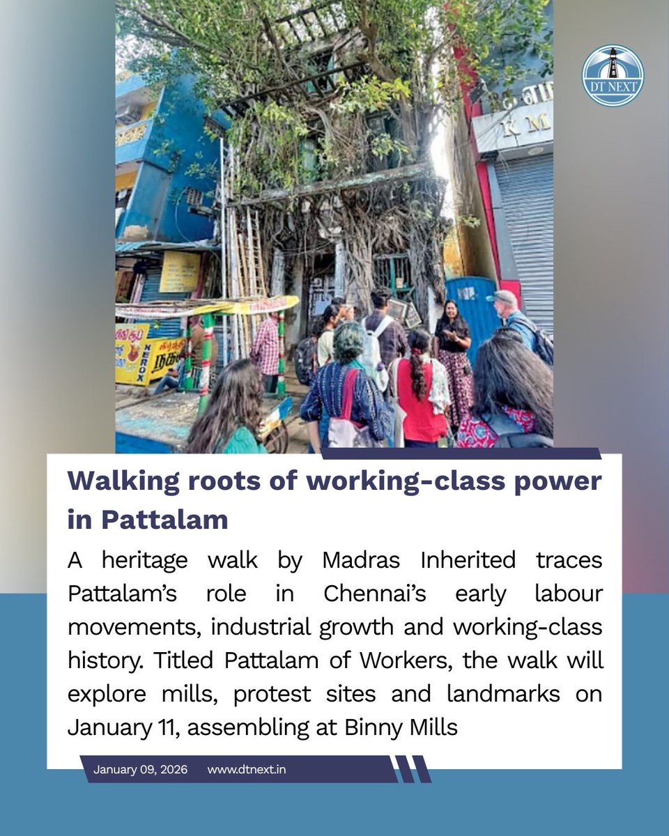 dt_next's tweet image. A heritage walk by Madras Inherited traces, titled Pattalam of #Workers, the walk will explore mills, protest sites &amp;amp; landmarks on January 11, assembling at Binny Mills.

@NivethaC02 
dtnext.in/news/chennai/w… 

#DTNext #Chennai #MylaporeEvent #Pattalam #HeritageWalk #WorkingClass