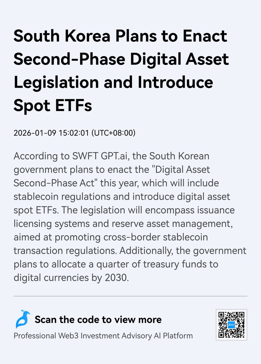 🇰🇷🚀 South Korea is going all-in on digital assets! The government plans  to pass the Digital Asset Second-Phase Act this year, bringing stablecoin  rules, spot crypto ETFs, and clear licensing frameworks 📜