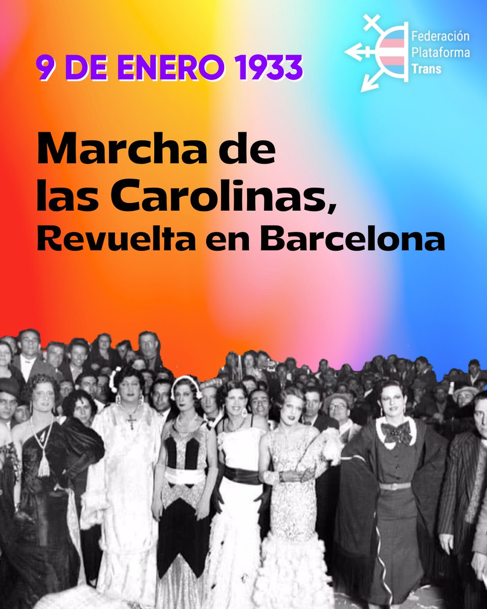🌈 Hoy se cumplen 93 años de la marcha de las Carolinas fue una manifestación ocurrida en Barcelona el 9 de enero de 1933 por un grupo de travestis, marikas y personas género diversas, la cual se inició en la Avenida del Paralelo para continuar por el Carrer de Sant Pau, llegando