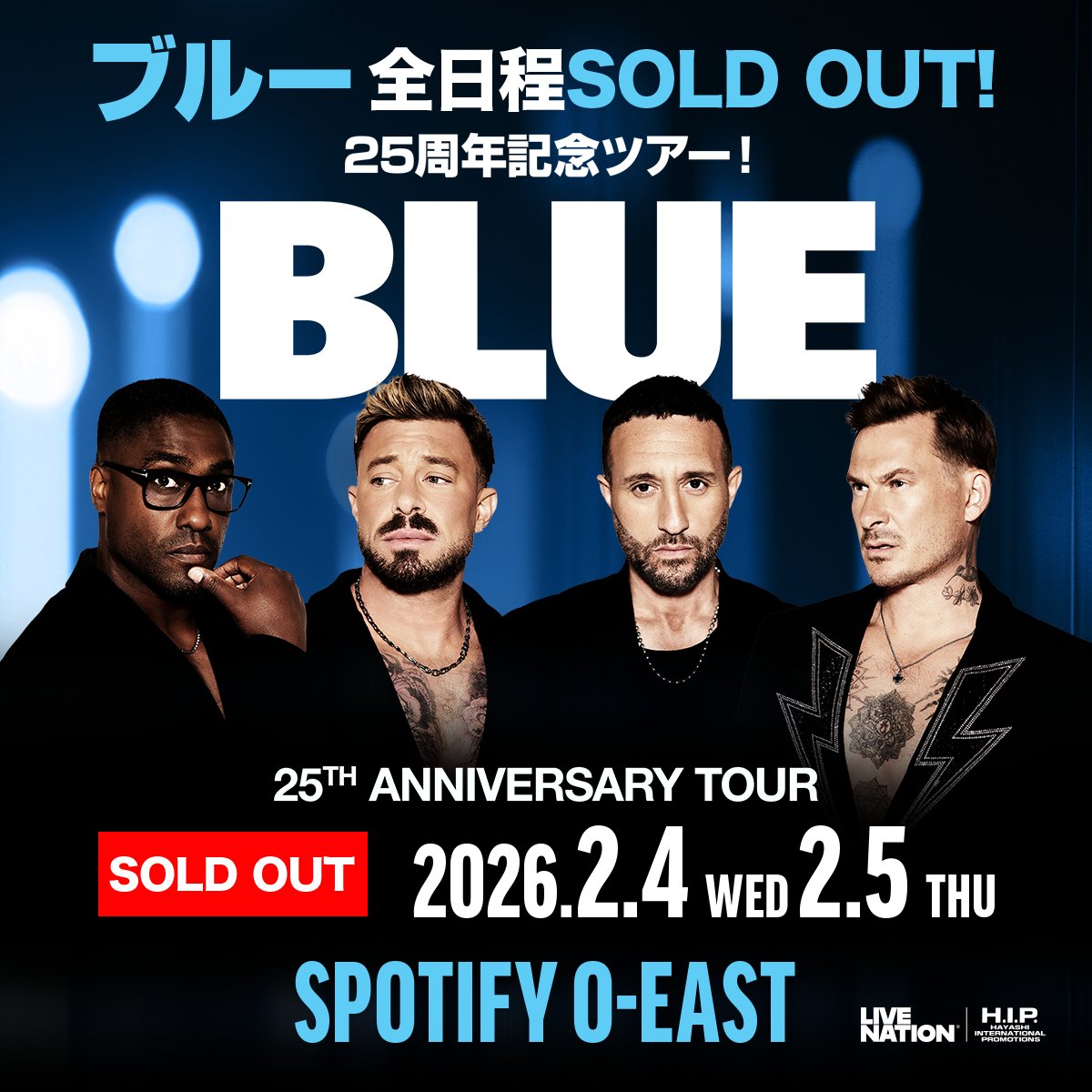 LiveNationHIP's tweet image. イギリス出身 R&amp;amp;B ボーイズグループ ブルー
25 周年記念ツアー 全日程SOLD OUT!

【Blue 25th Anniversary Tour】
2 月 4 日(水) Spotify O-EAST
2 月 5 日(木) Spotify O-EAST

公演当日をお楽しみに！会場でお会いしましょう！

来日公演特設サイト
hipjpn.co.jp/live/blue2026

#Blue #ブルー…