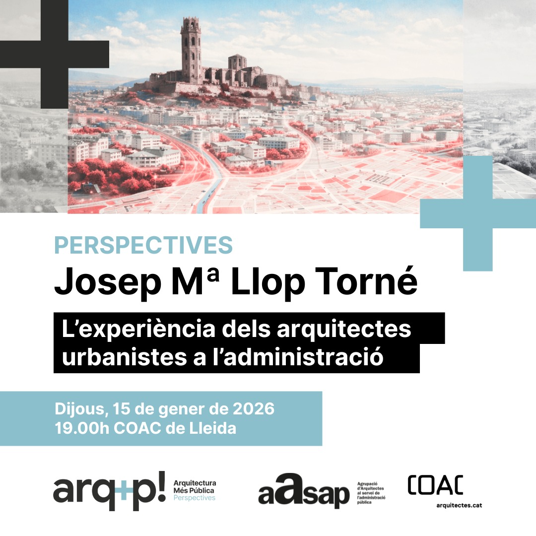 "L'experiència dels arquitectes urbanistes a l'administració" a càrrec de JOSEP MARIA LLOP TORNÉ
Seu de Lleida del <a href="/COACatalunya/">Col·legi d’Arquitectes de Catalunya</a> 
dijous  15 de gener
<a href="/xludevid/">Xavier Ludevid i Massana</a> <a href="/leticiacorti1/">leticia corti</a> <a href="/coaclleida/">COAC Lleida</a> <a href="/AASAP_CoAC/">AASAP</a>