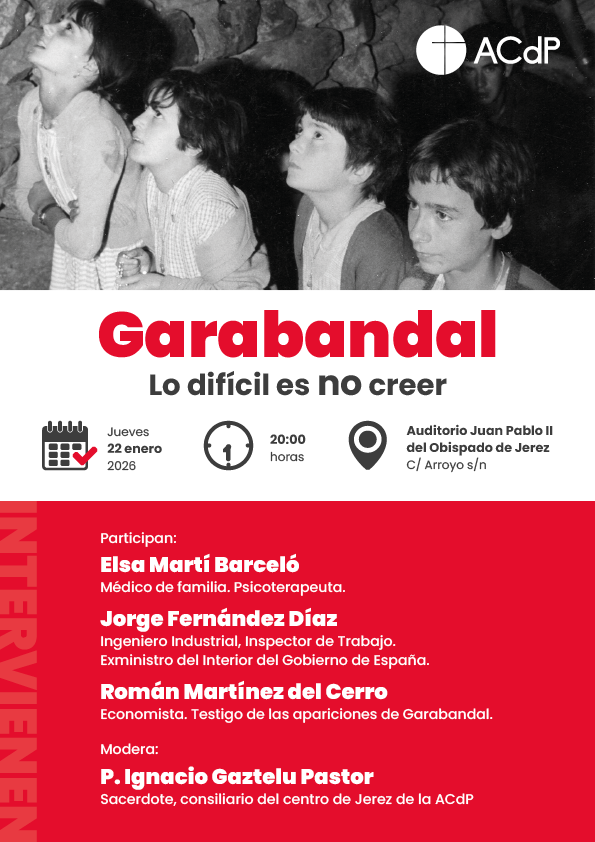 acdp_es's tweet image. Algunas de las actividades de nuestros centros para el mes de enero: 
📍Conferencia 'La dignidad de la persona ante la enfermedad; Buscando un sentido al sufrimiento', en Cádiz.
📍Conferencia 'Garabandal: Lo difícil es no creer', en Jerez.
📍III Jornadas Católicos y Vida Pública…