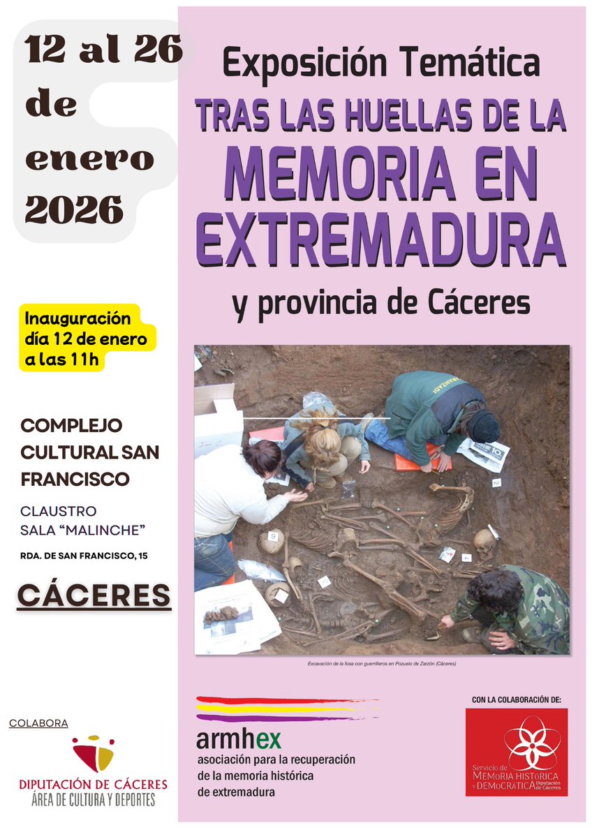Memoria que no se borra 🕊️ “Tras las huellas de la Memoria Histórica de Extremadura”

🗓️ Del 12 al 26 de enero
📍 Sala Malinche · Complejo Cultural San Francisco
🤝 Organiza: ARMHEX
🏛️ Colabora: Diputación de Cáceres